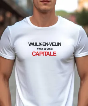 T-Shirt Vaulx-en-Velin c'est la vraie capitale